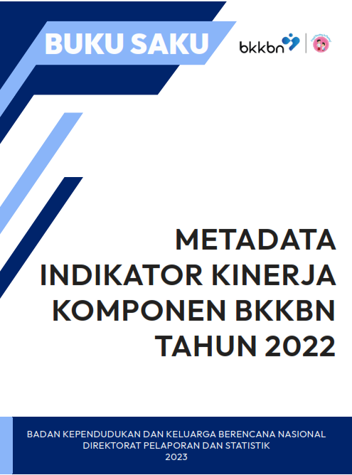 Metadata Indikator Kinerja Komponen (IKK) BKKBN Tahun 2022