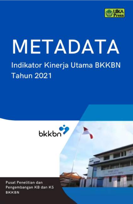 Metadata Indikator Kinerja Utama (IKU) BKKBN Tahun 2021