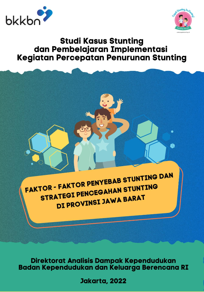Studi Kasus Stunting dan Pembelajaran Implementasi Kegiatan Percepatan Penurunan Stunting Provinsi Jawa Barat