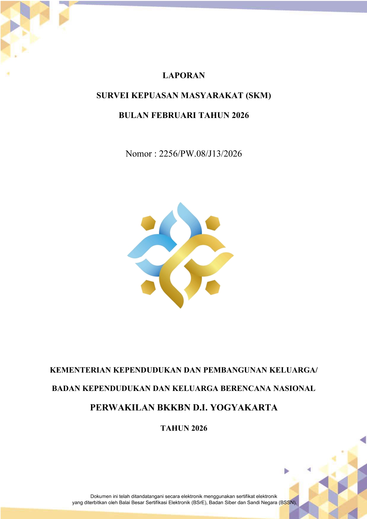 Laporan Survei Kepuasan Masyarakat (SKM) Bulan Februari Tahun 2026 Perwakilan BKKBN D.I. Yogyakarta