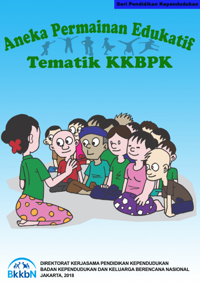 Aneka Permainan Edukatif Tematik KKBPK