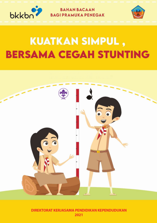 Bahan Bacaan Bagi Pramuka Penegak – Kuatkan Simpul, Bersama Cegah Stunting