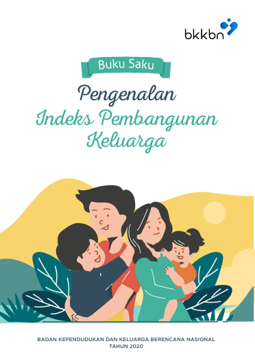 Buku Saku Pengenalan Indeks Pembangunan Keluarga