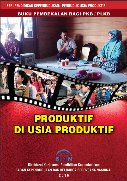 BUKU PEMBEKALAN BAGI PLK/PLKB – Produktif di Usia Produktif