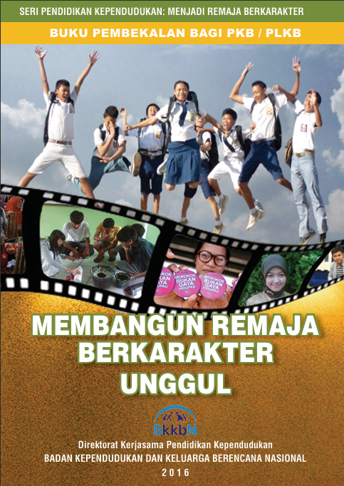 BUKU PEMBEKALAN BAGI PLK/PLKB – Membangun Remaja Bekarakter Unggul`