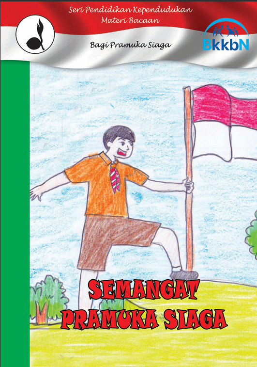 BUKU BAGI PRAMUKA SIAGA – Semangat Pramuka Siaga
