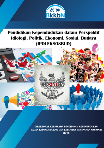 Pendidikan Kependudukan dalam Perspektif Idiologi, Politik, Ekonomi, Sosial, Budaya