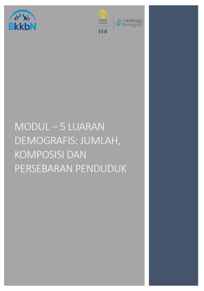 Modul 5 Luaran Demografis: Jumlah, Komposisi dan Persebaran Penduduk