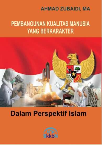 Pembangunan Kualitas Manusia yang Berkarakter Dalam Perspektif Islam