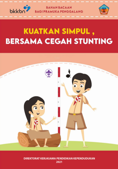 Bahan Bacaan Bagi Pramuka Penggalang – Kuatkan Simpul, Bersama Cegah Stunting